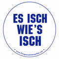 Es isch wie‘s isch Sticker