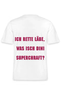 Ich rette läbe, was isch dini Superchraft?