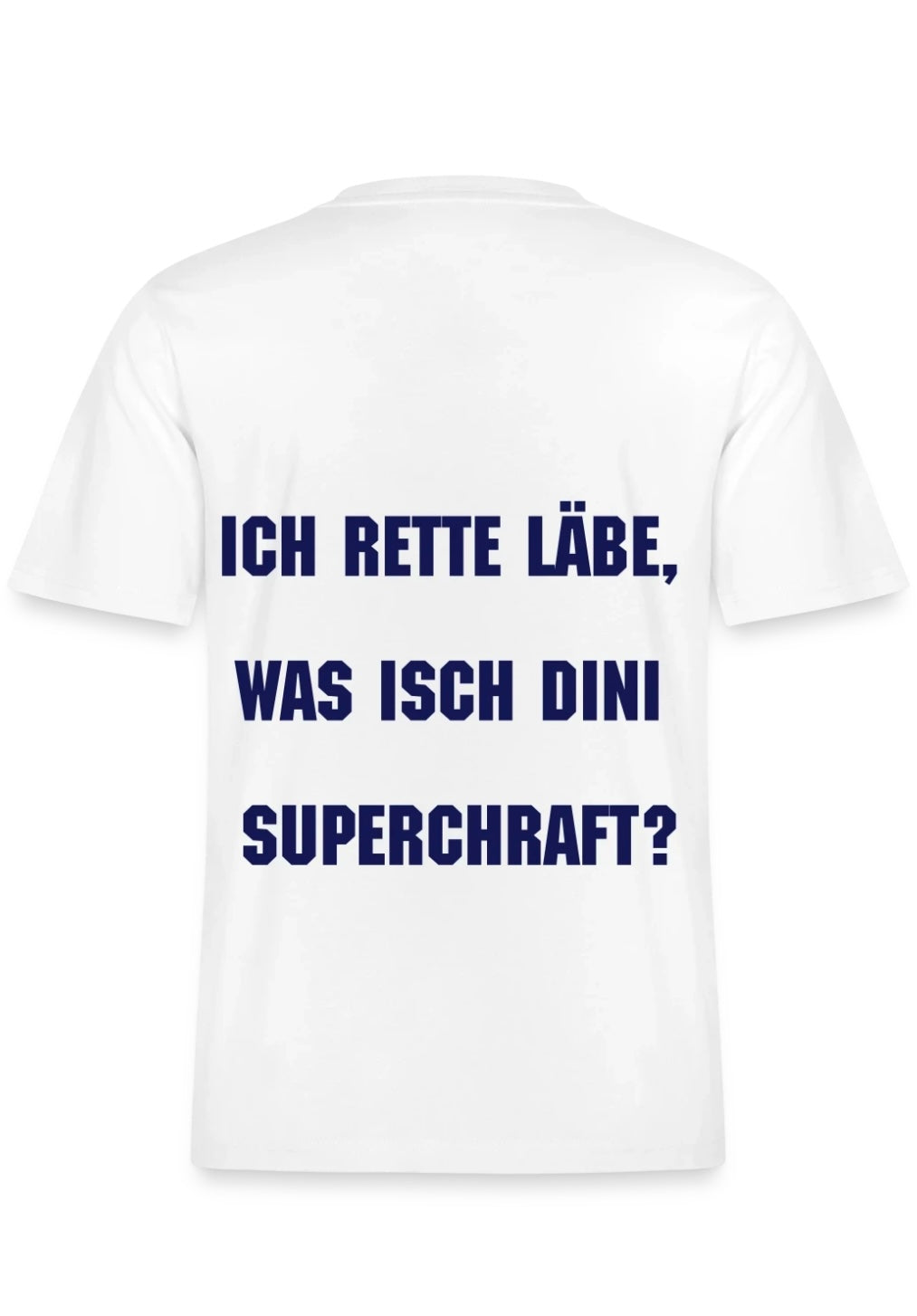 Ich rette läbe, was isch dini Superchraft?